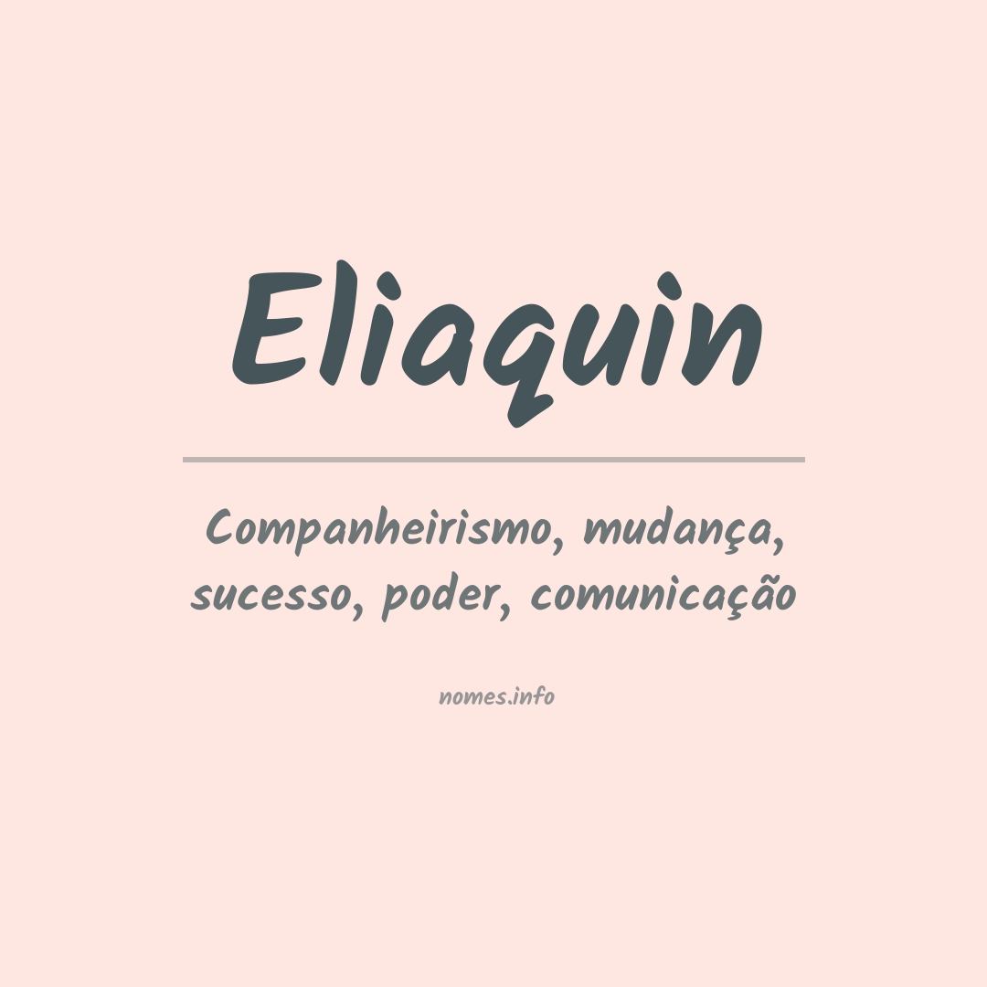 Significado do nome Eliaquin
