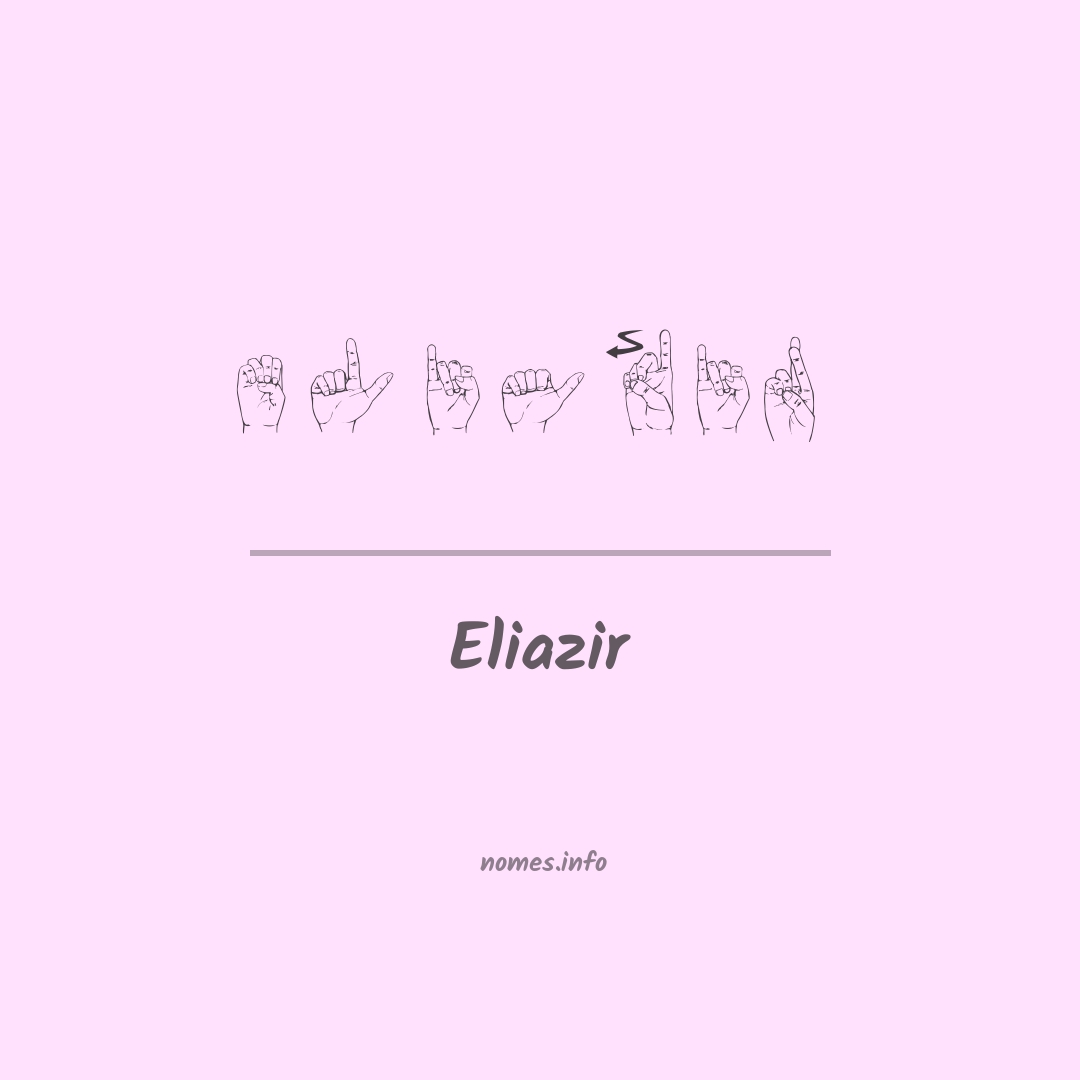 Eliazir em Libras