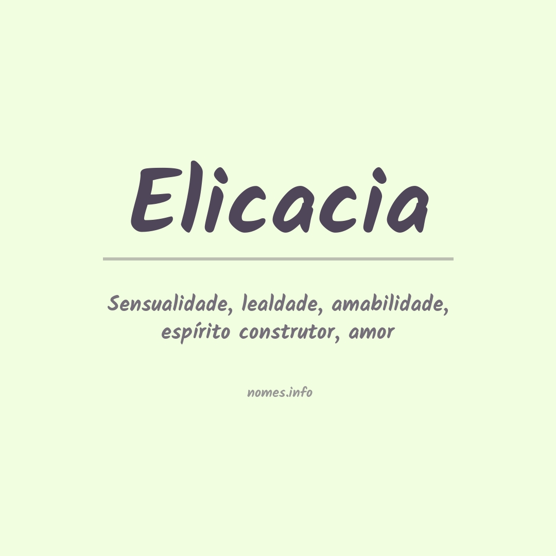 Significado do nome Elicacia