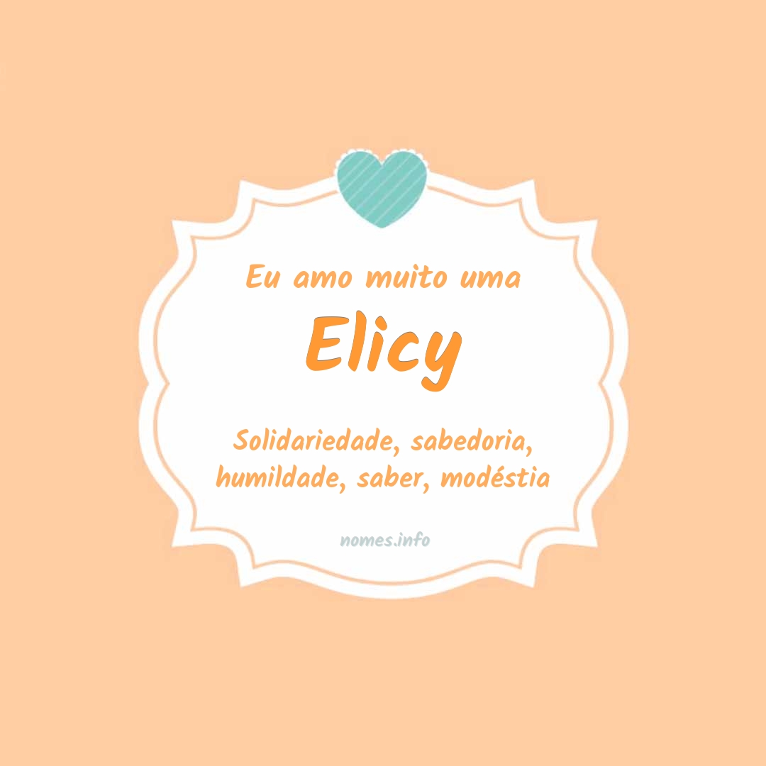 Eu amo muito Elicy