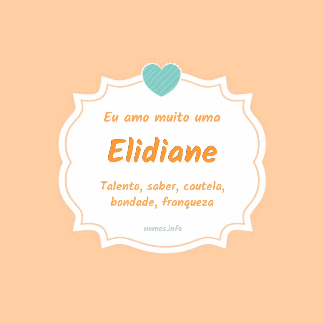 Eu amo muito Elidiane