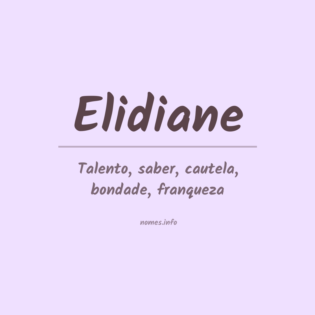 Significado do nome Elidiane