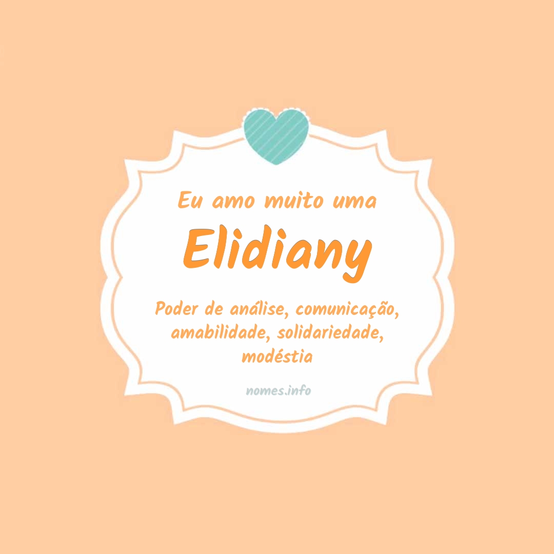 Eu amo muito Elidiany