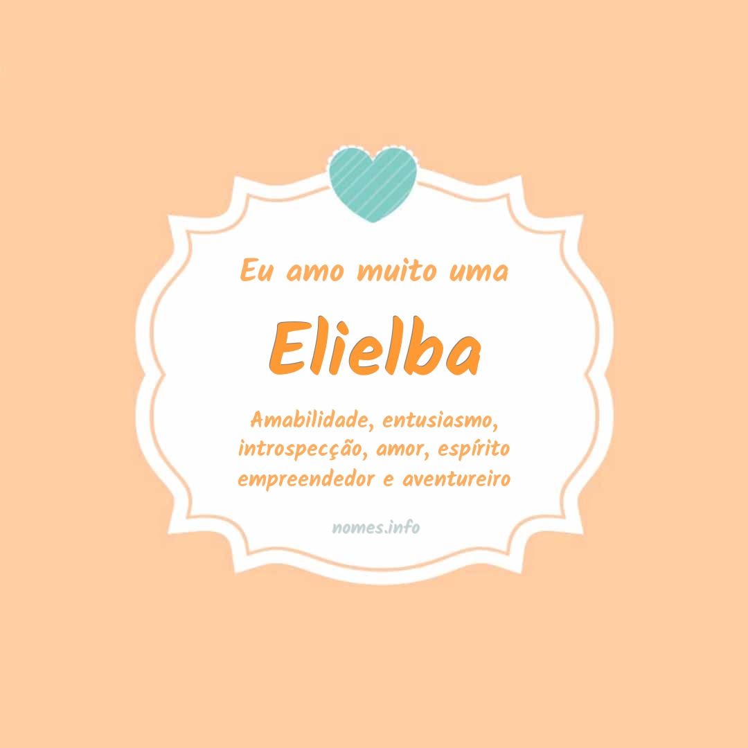 Eu amo muito Elielba
