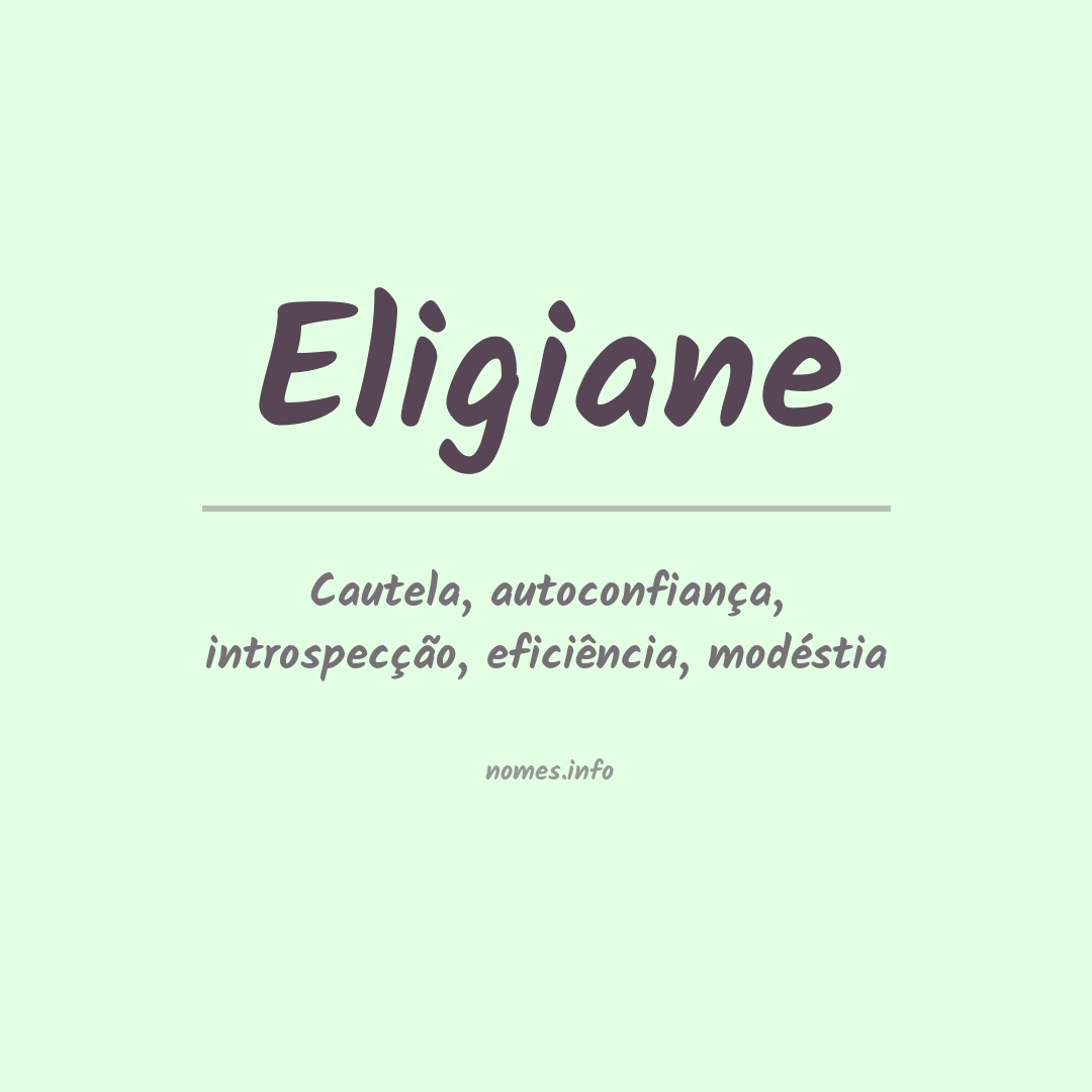 Significado do nome Eligiane