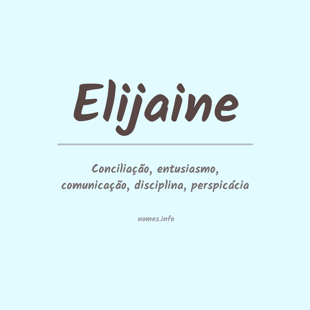 Significado do nome Elijaine