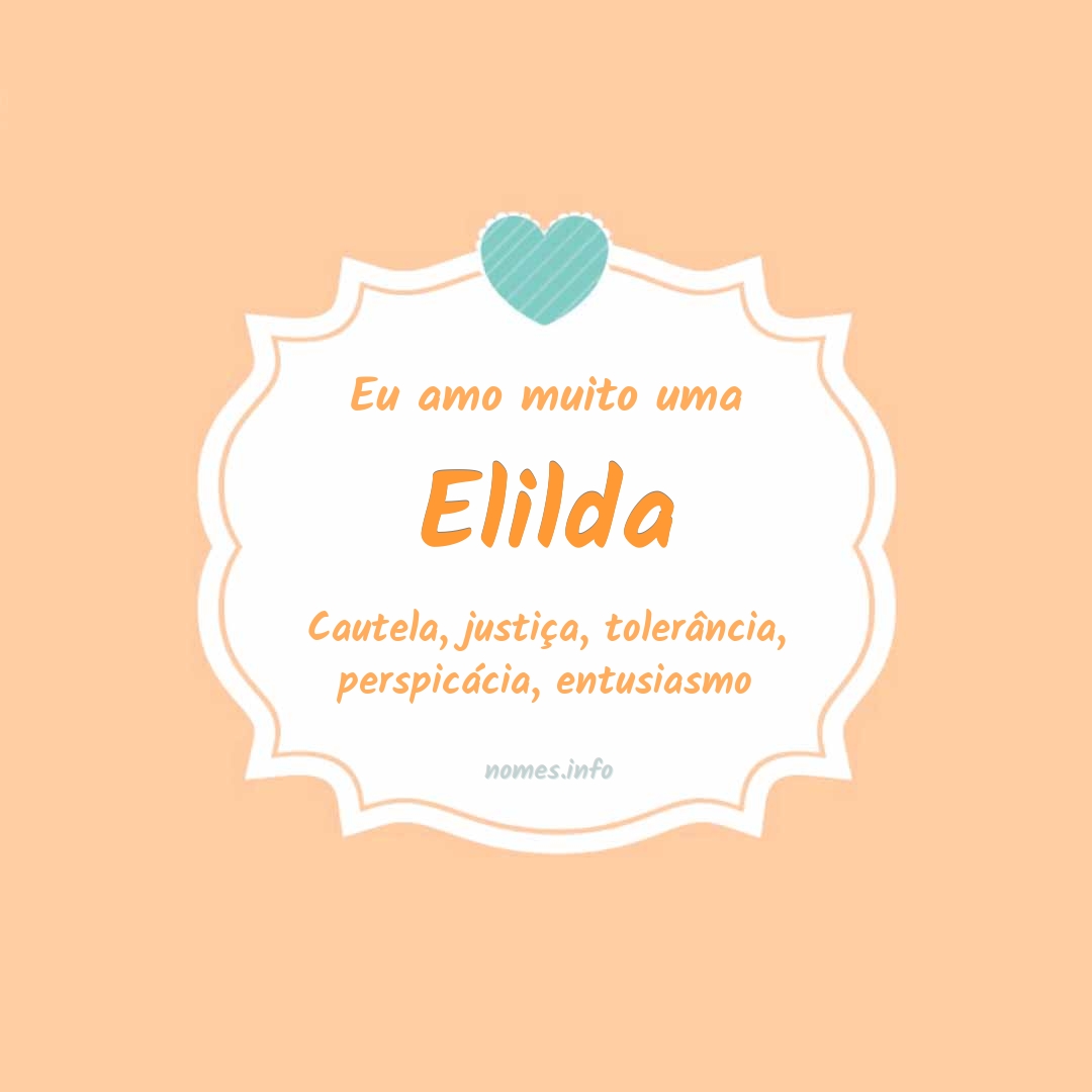 Eu amo muito Elilda