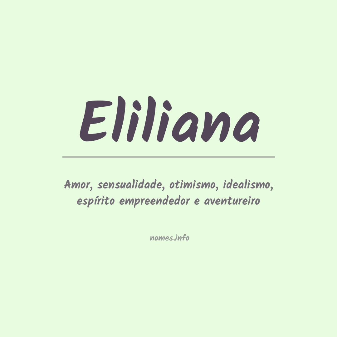 Significado do nome Eliliana