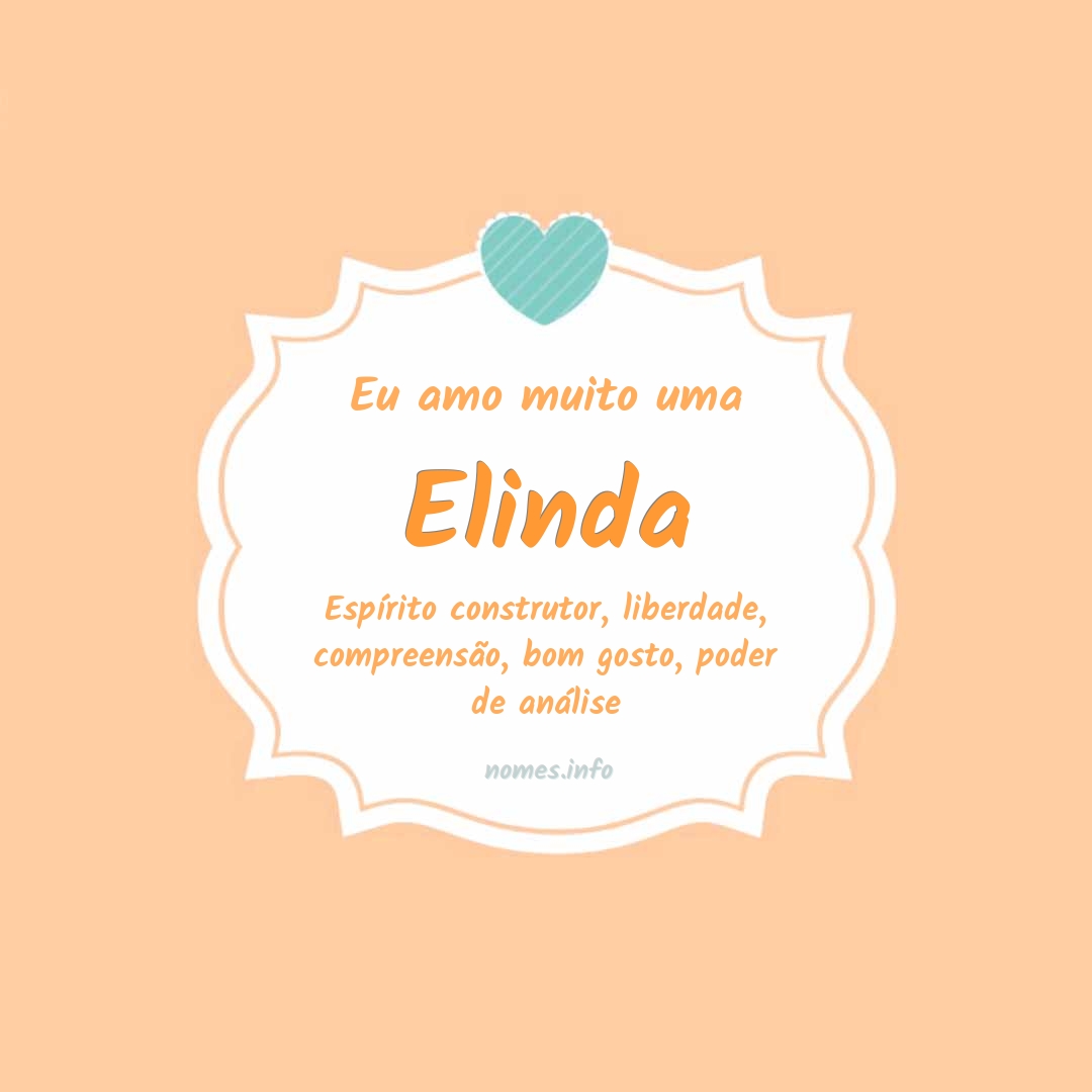 Eu amo muito Elinda