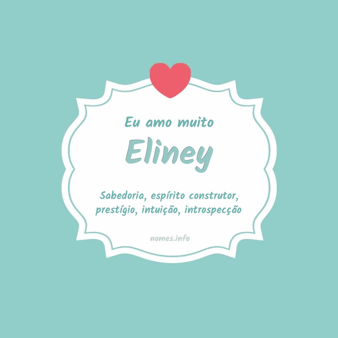 Eu amo muito Eliney