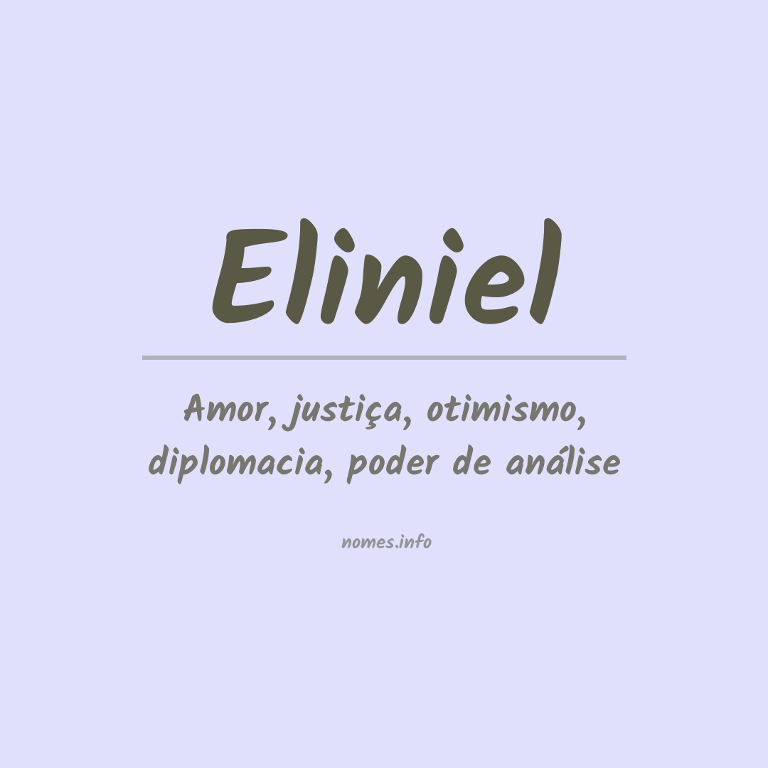 Significado do nome Eliniel Significado do nome Eliniel