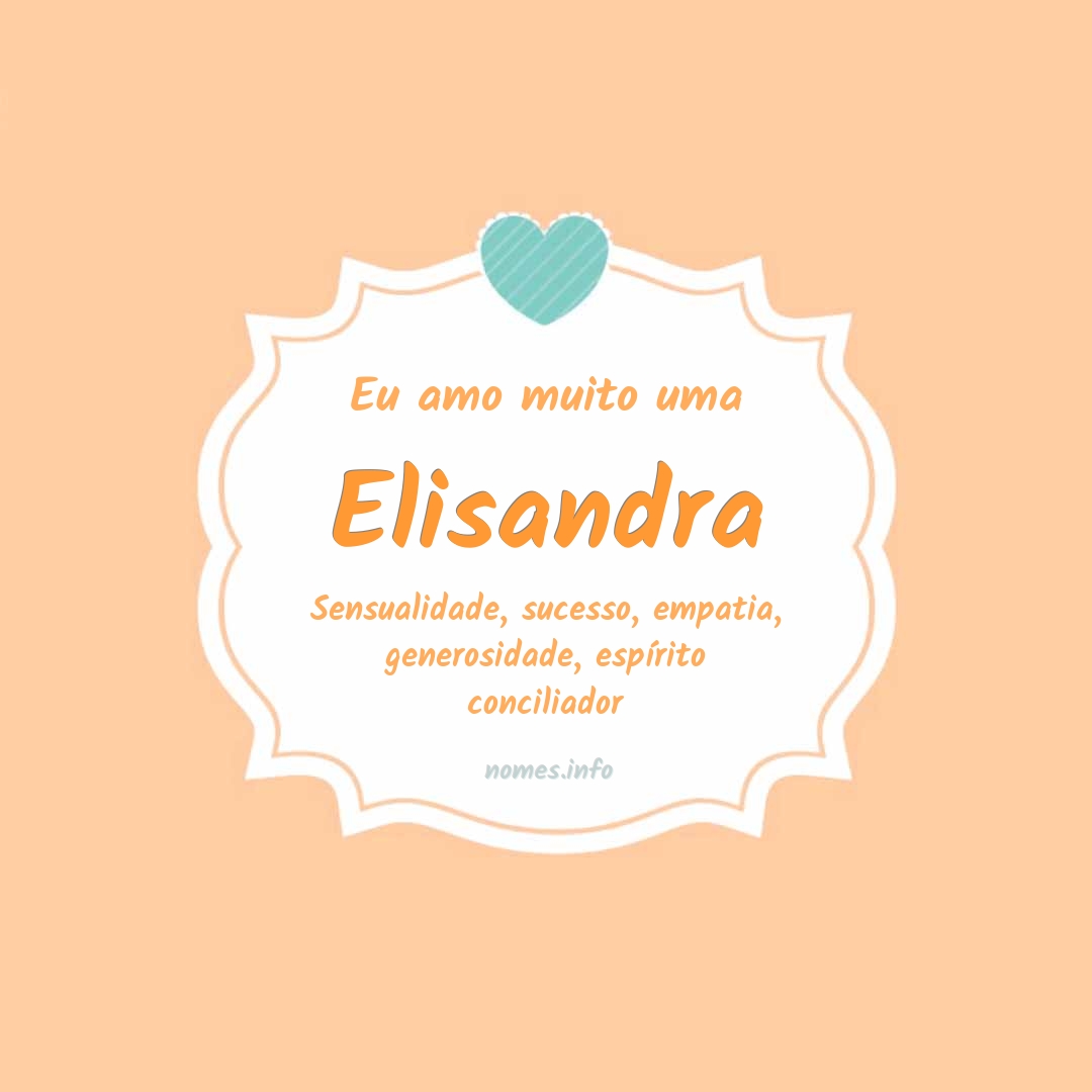 Eu amo muito Elisandra