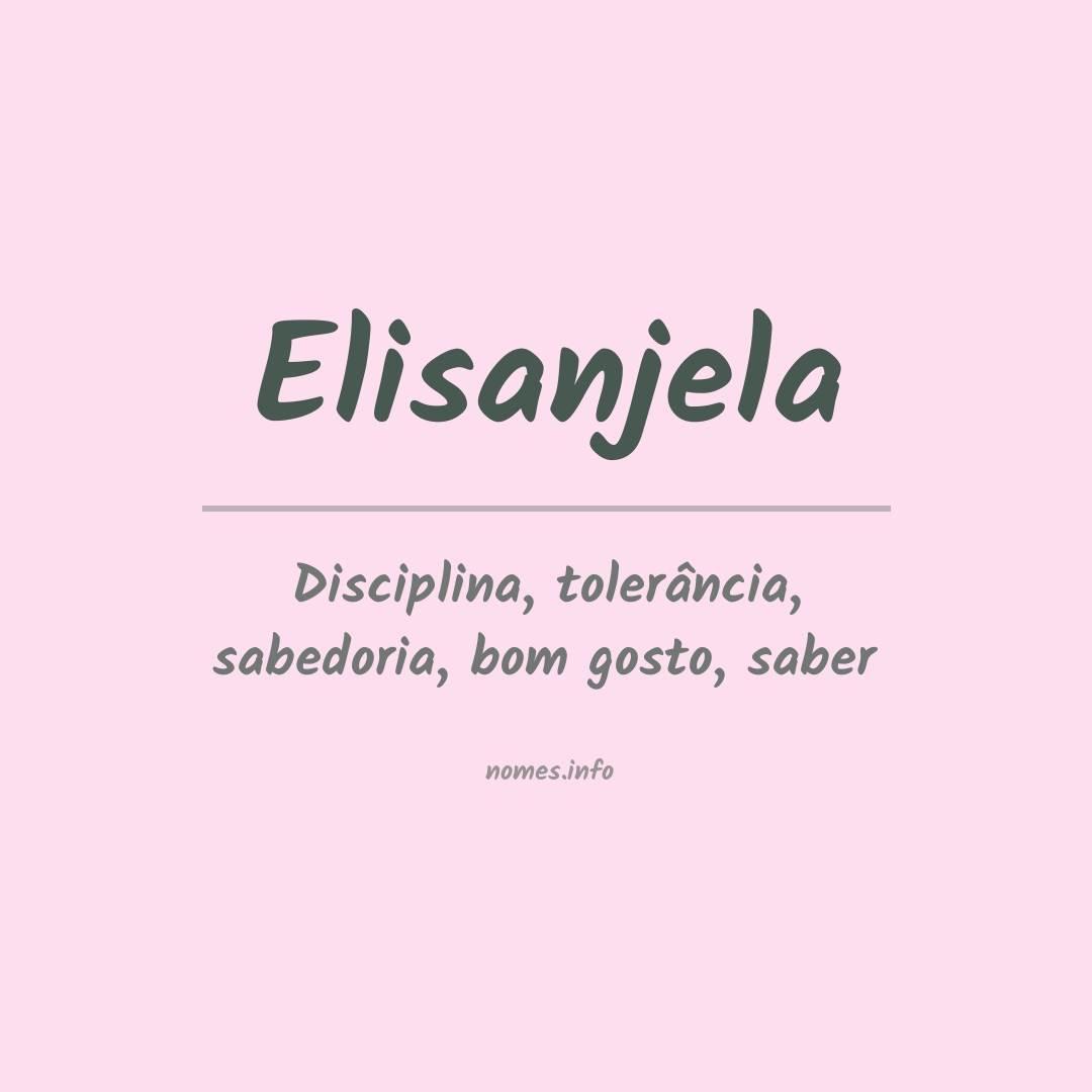 Significado do nome Elisanjela