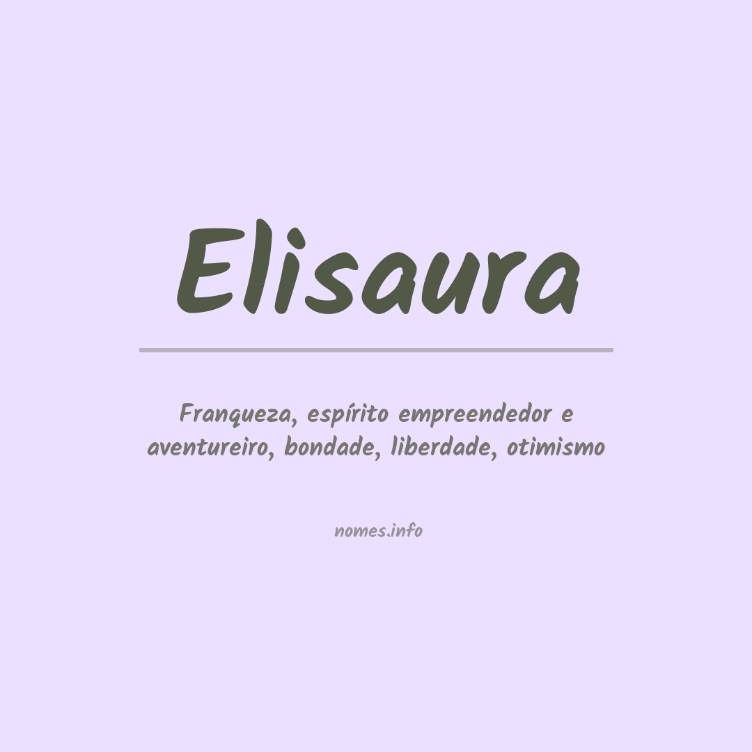Significado do nome Elisaura Significado do nome Elisaura