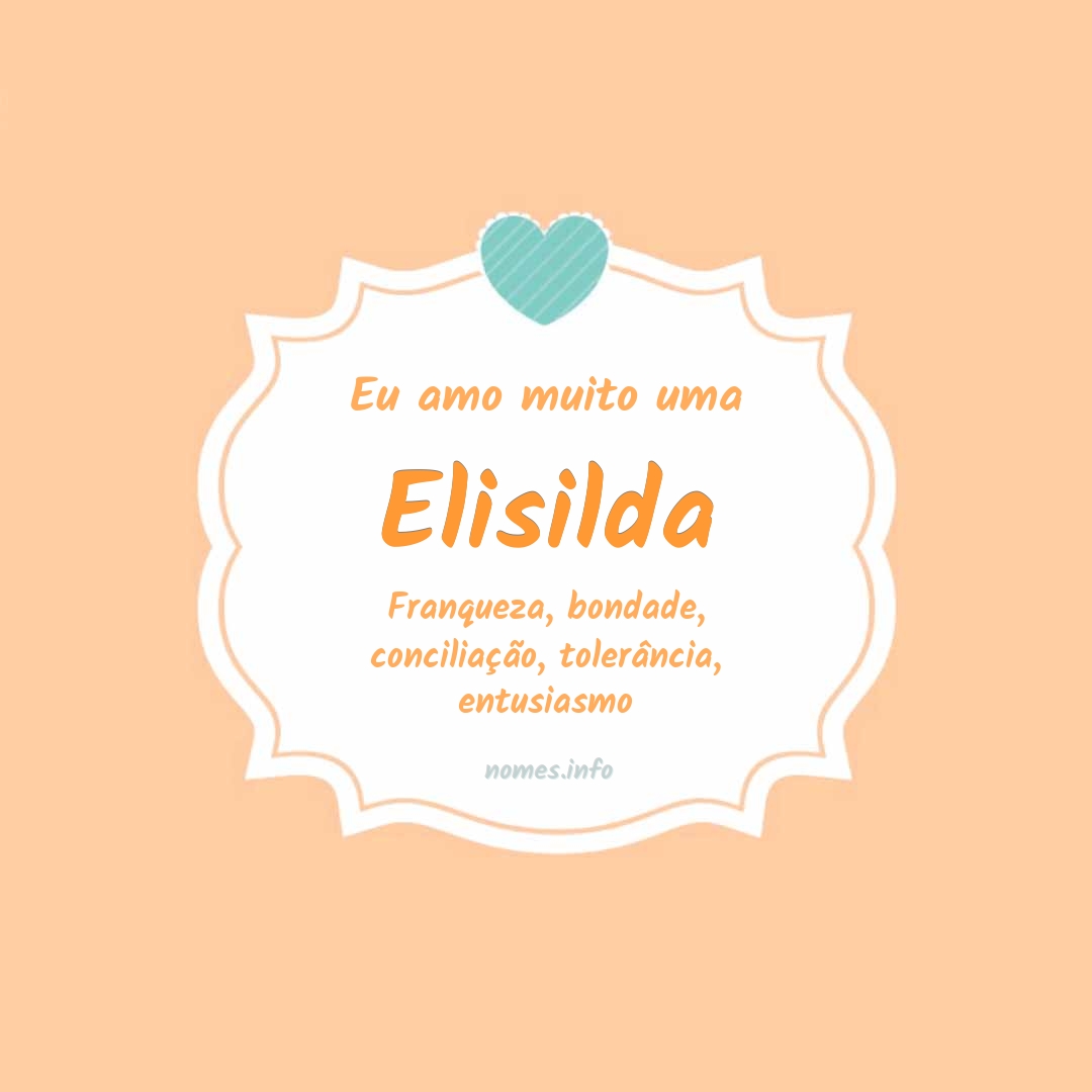 Eu amo muito Elisilda