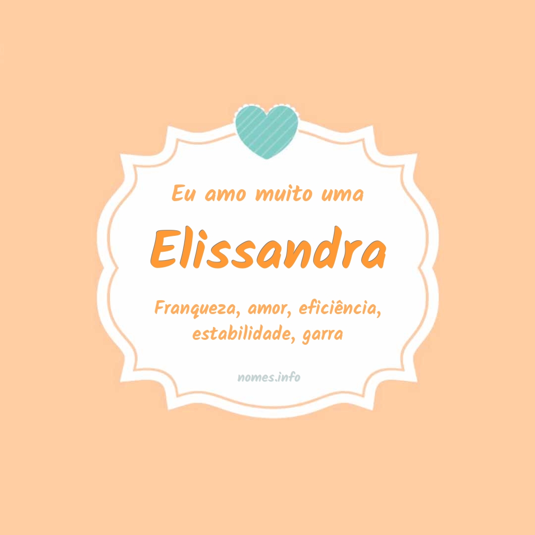 Eu amo muito Elissandra