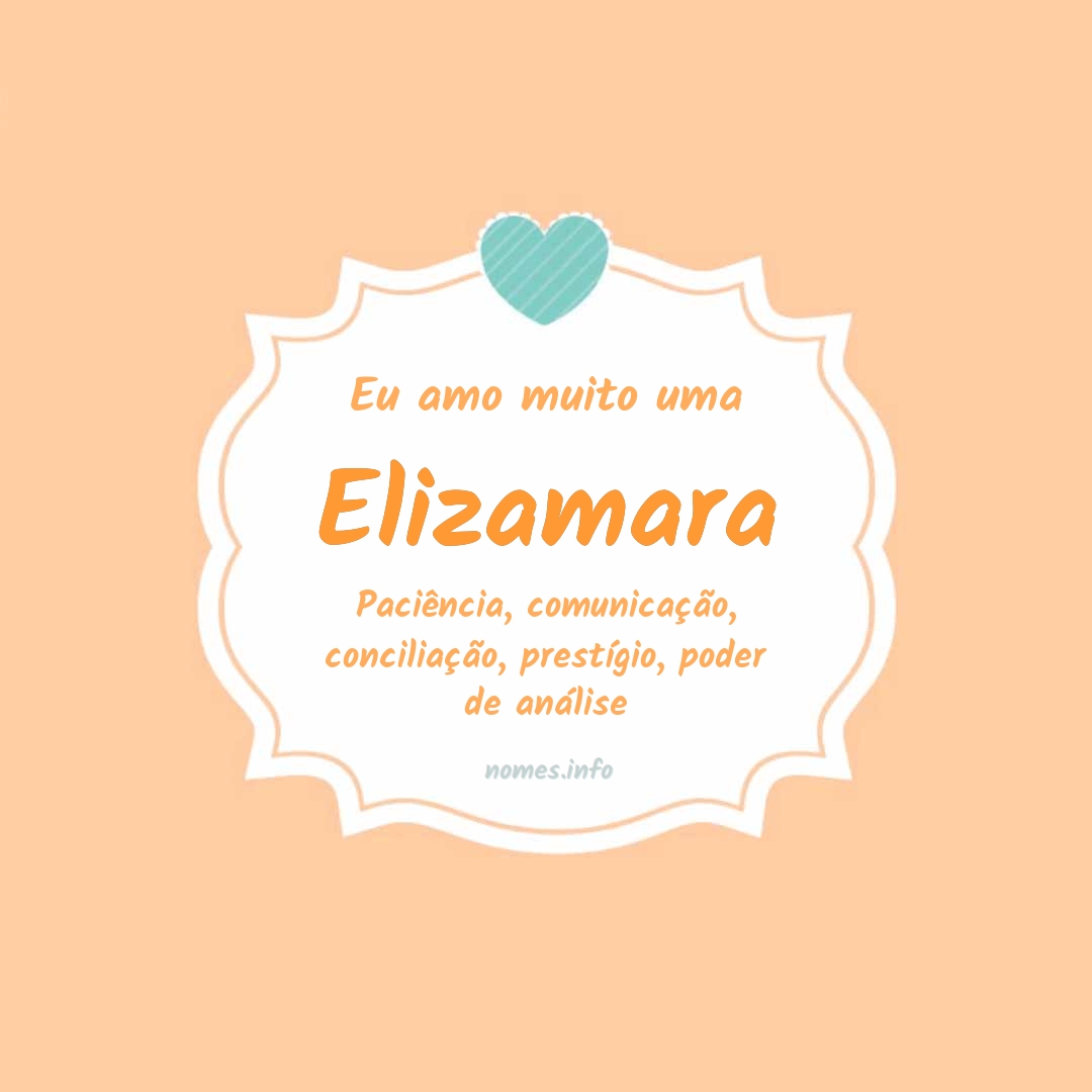 Eu amo muito Elizamara