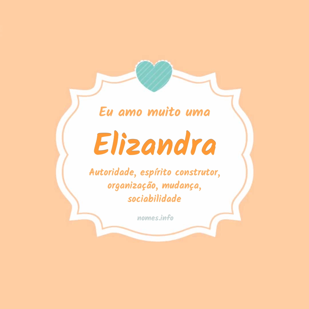 Eu amo muito Elizandra