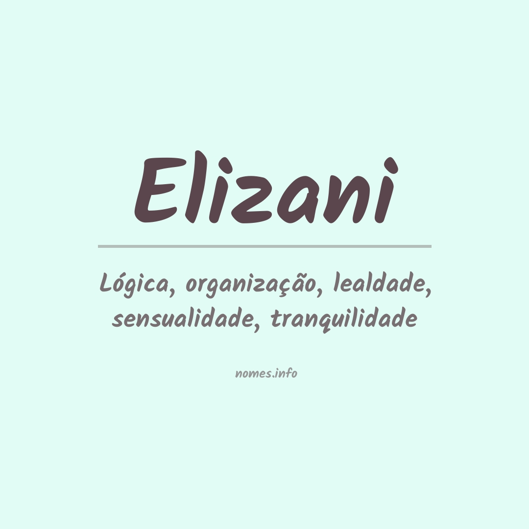 Significado do nome Elizani