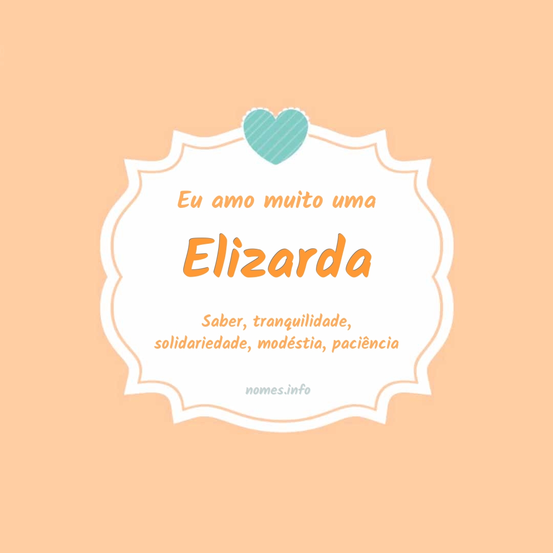 Eu amo muito Elizarda