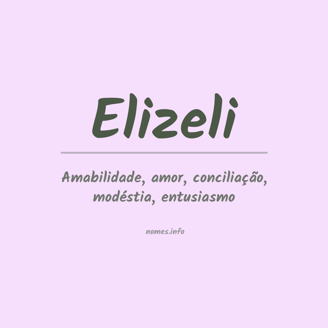 Significado do nome Elizeli