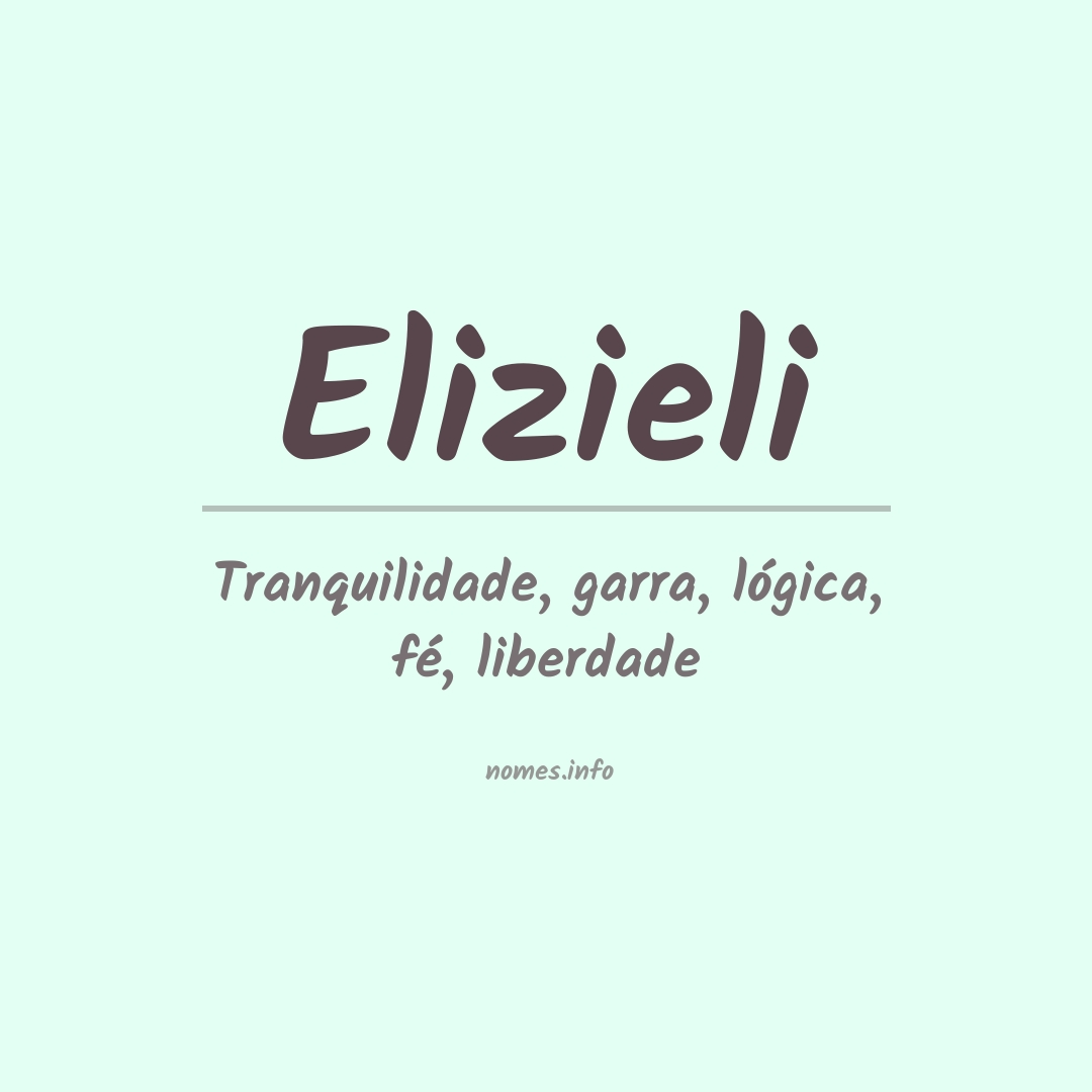 Significado do nome Elizieli