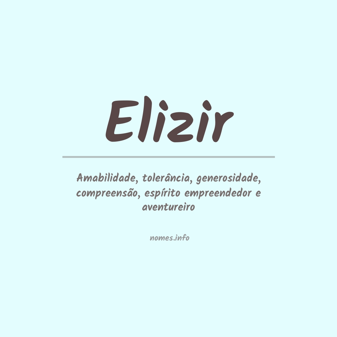 Significado do nome Elizir