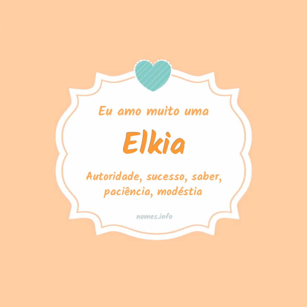 Eu amo muito Elkia