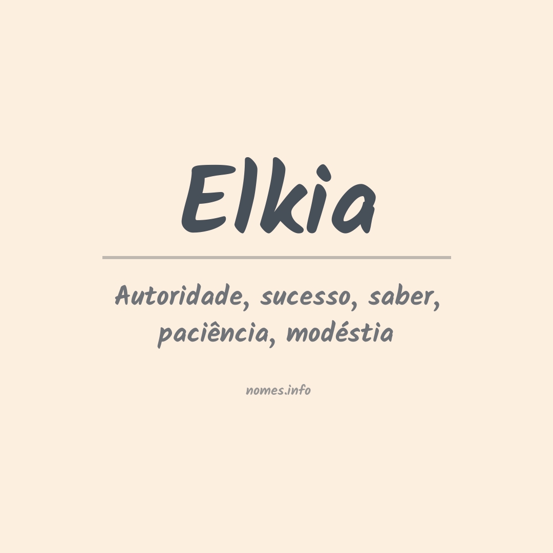Significado do nome Elkia
