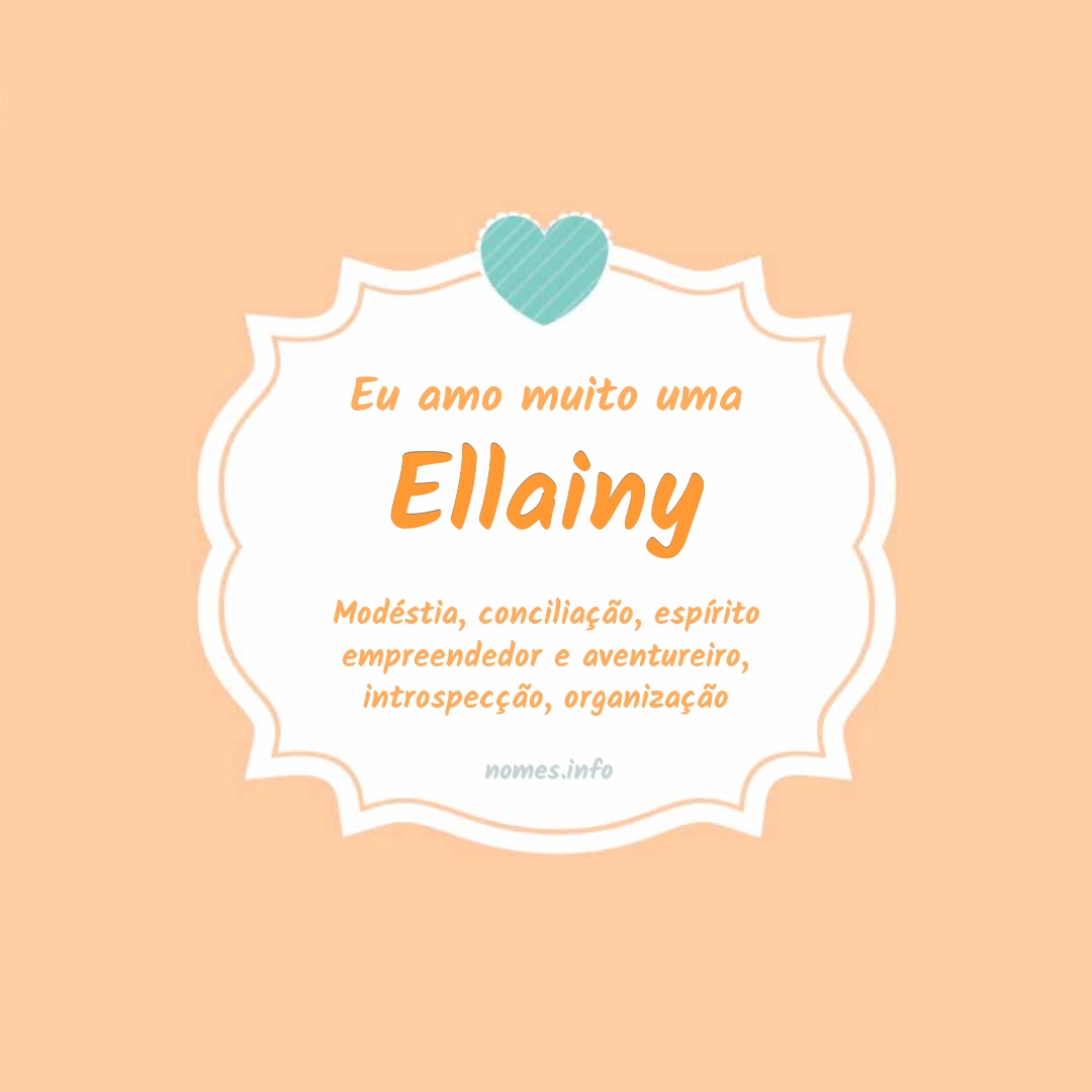 Eu amo muito Ellainy