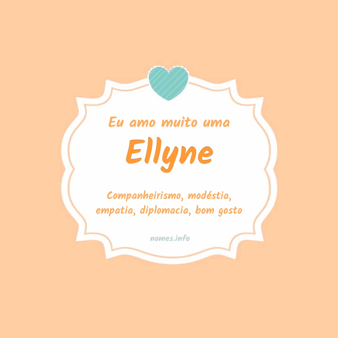 Eu amo muito Ellyne