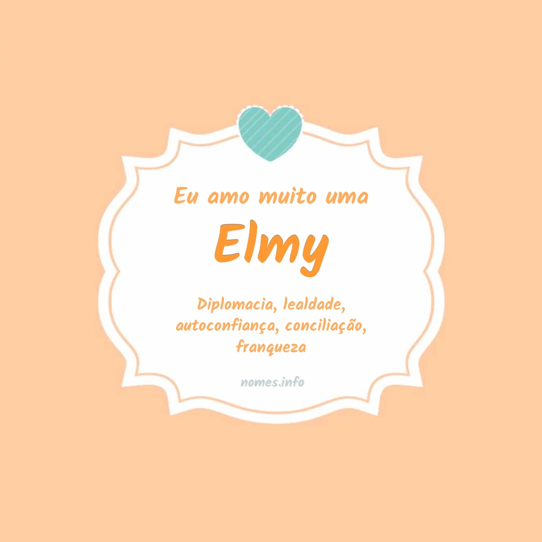 Eu amo muito Elmy