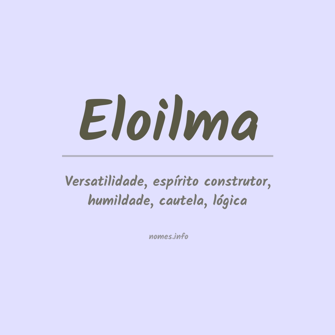 Significado do nome Eloilma