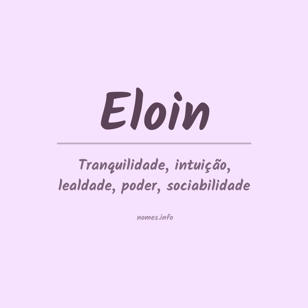 Significado do nome Eloin