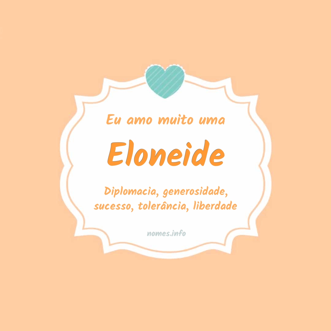 Eu amo muito Eloneide