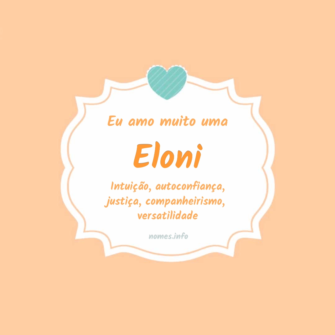 Eu amo muito Eloni