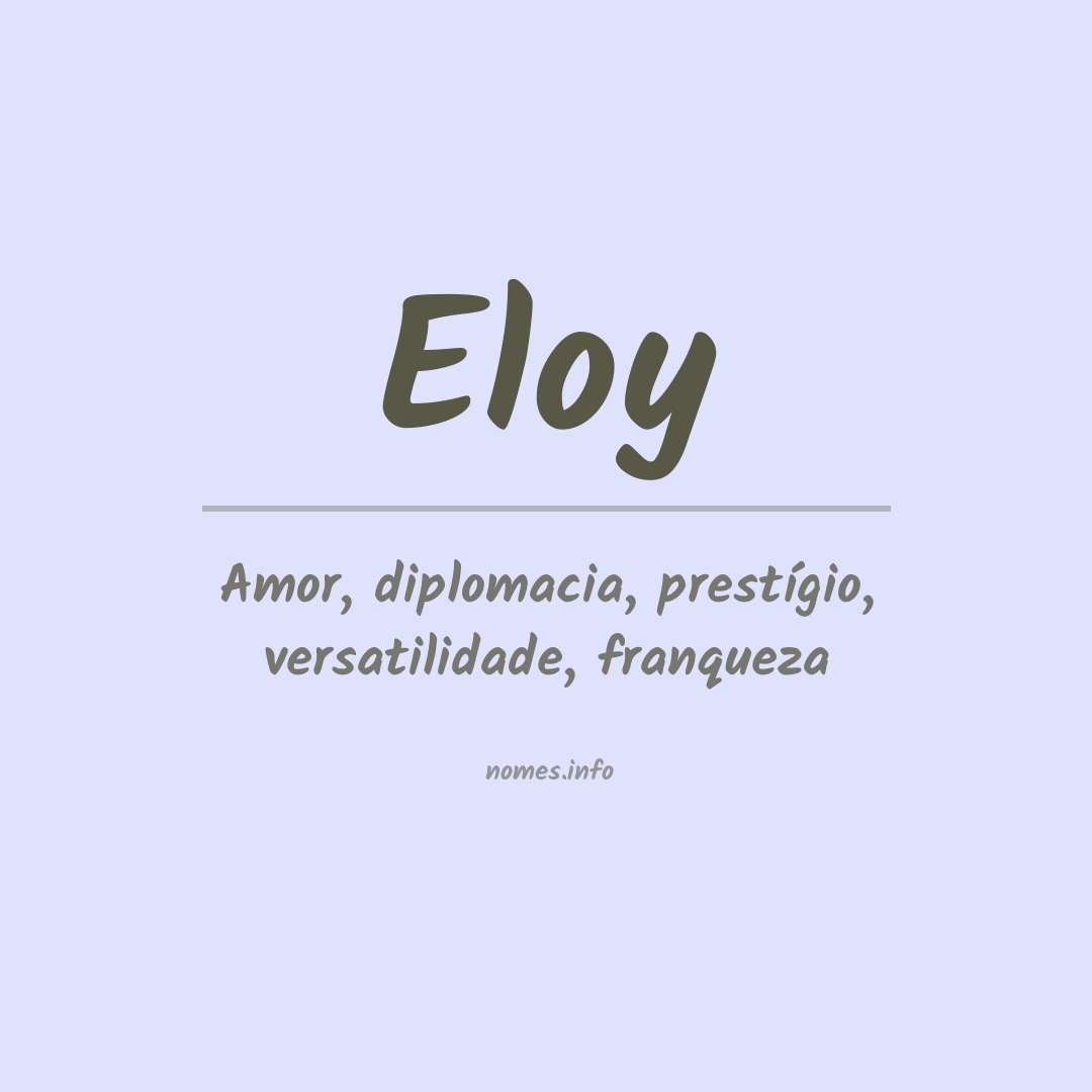 Significado do nome Eloy