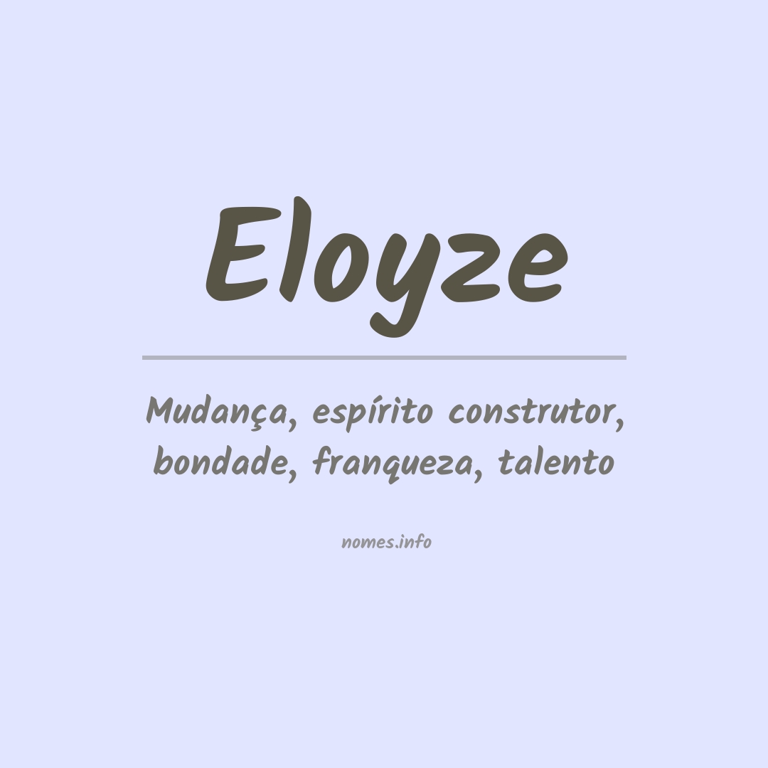 Significado do nome Eloyze