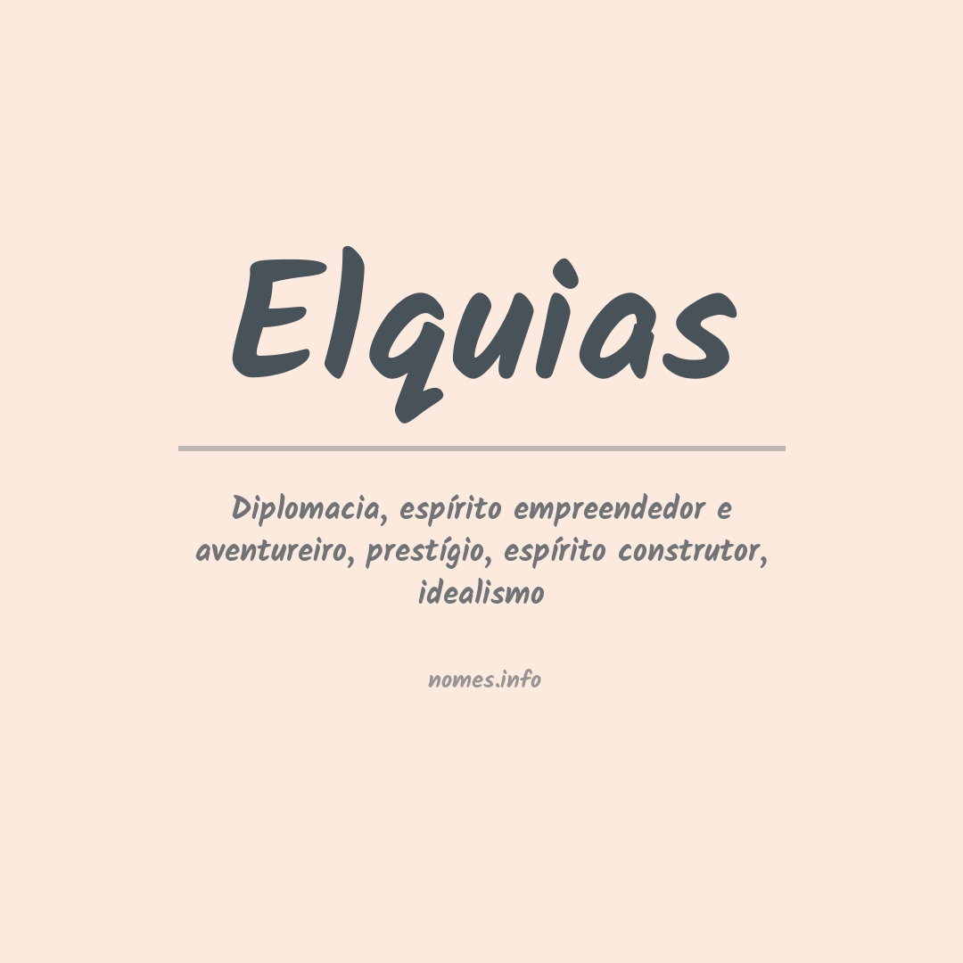 Significado do nome Elquias