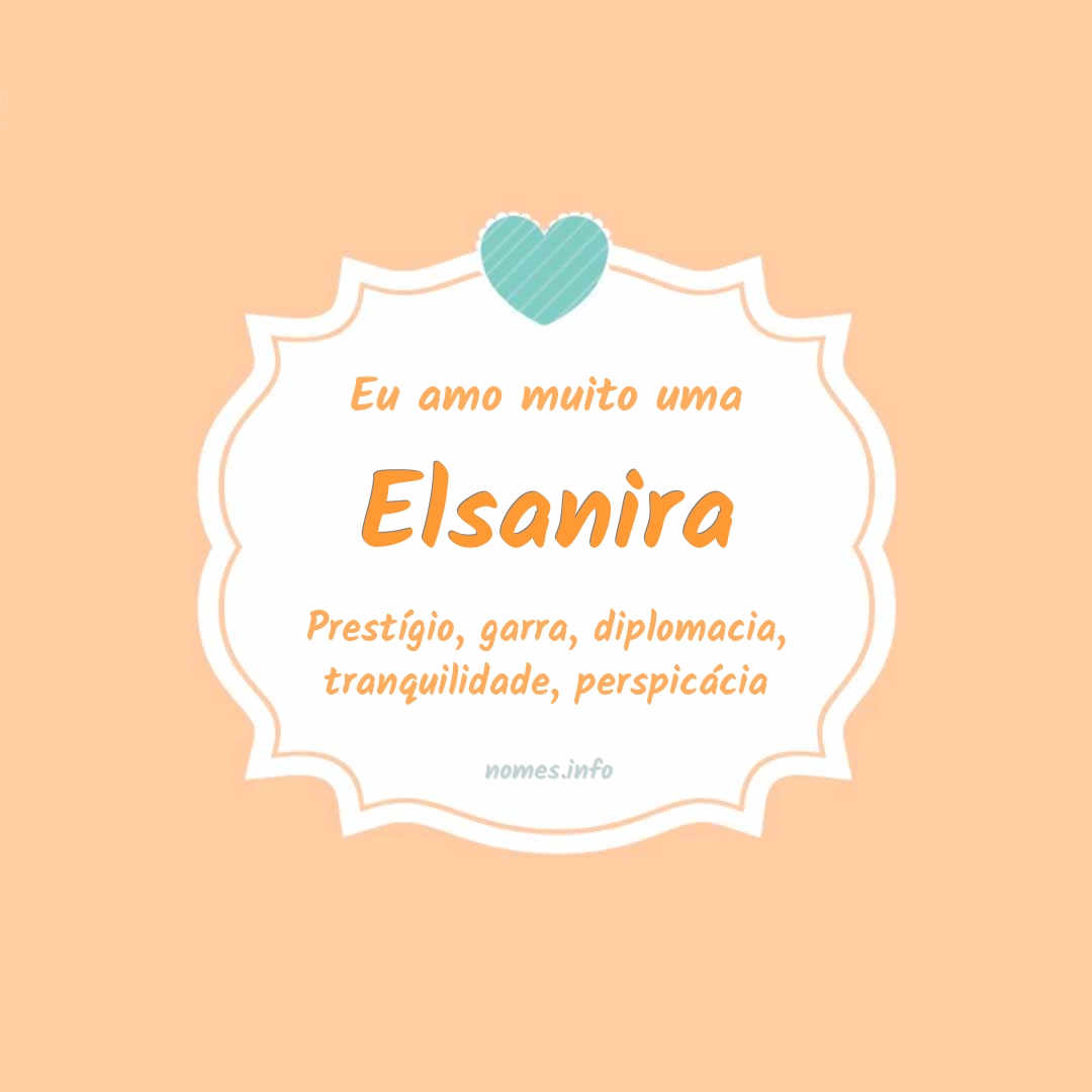 Eu amo muito Elsanira