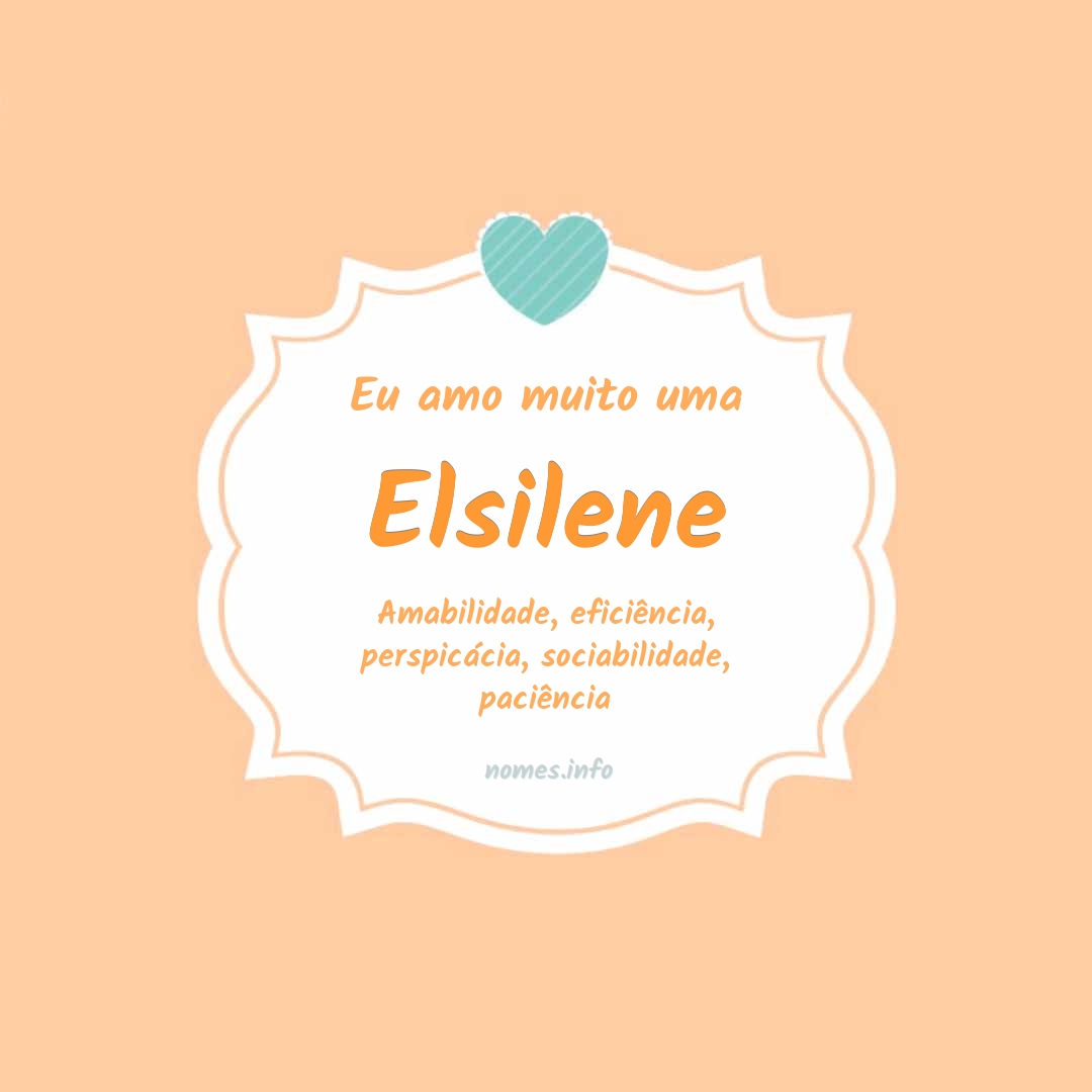 Eu amo muito Elsilene