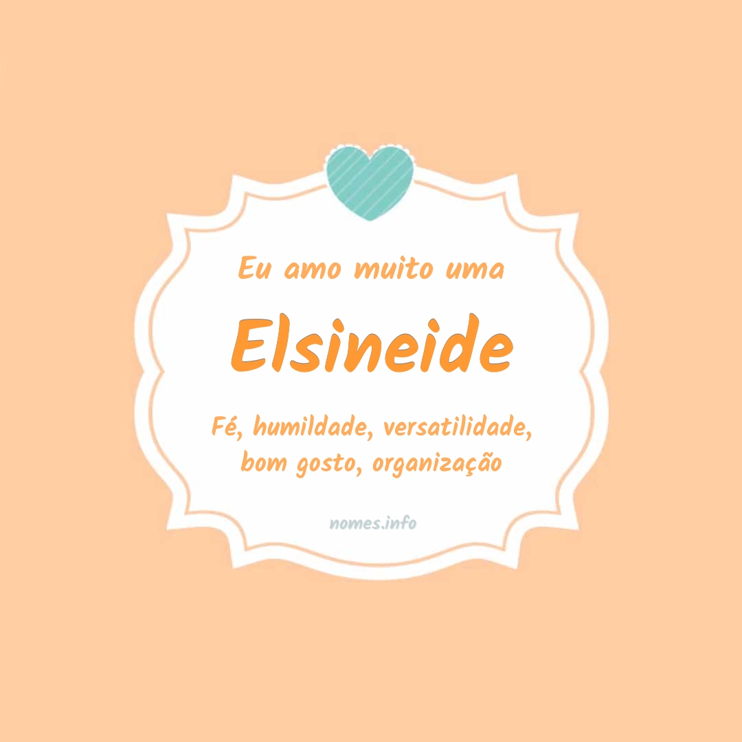 Eu amo muito Elsineide Eu amo muito Elsineide