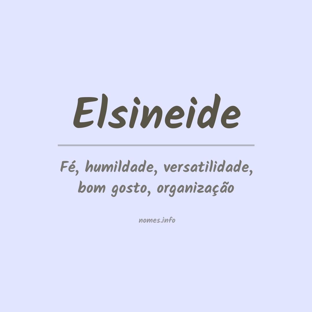 Significado do nome Elsineide