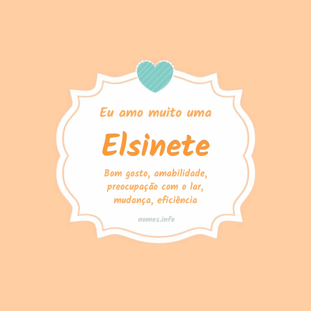 Eu amo muito Elsinete