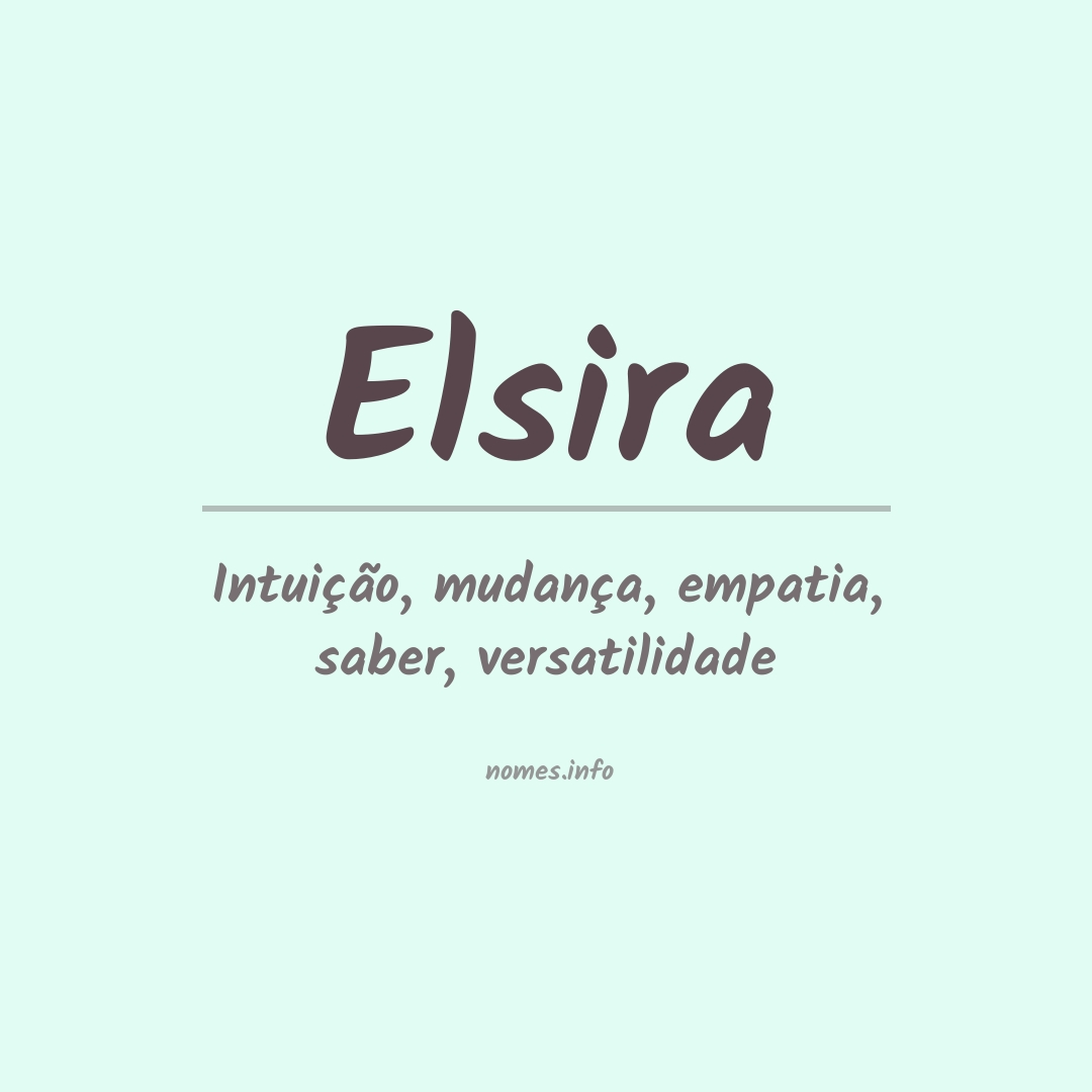 Significado do nome Elsira