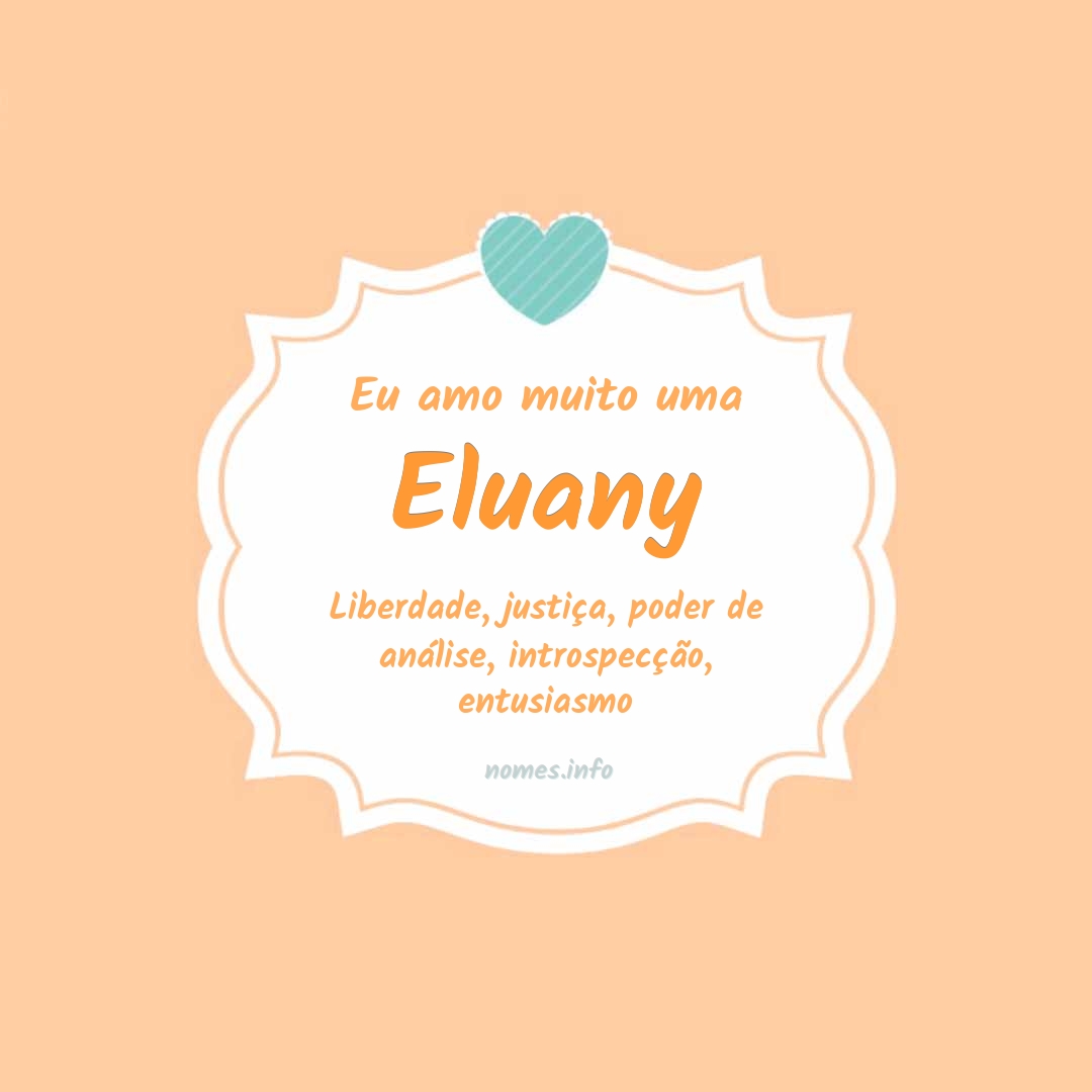 Eu amo muito Eluany