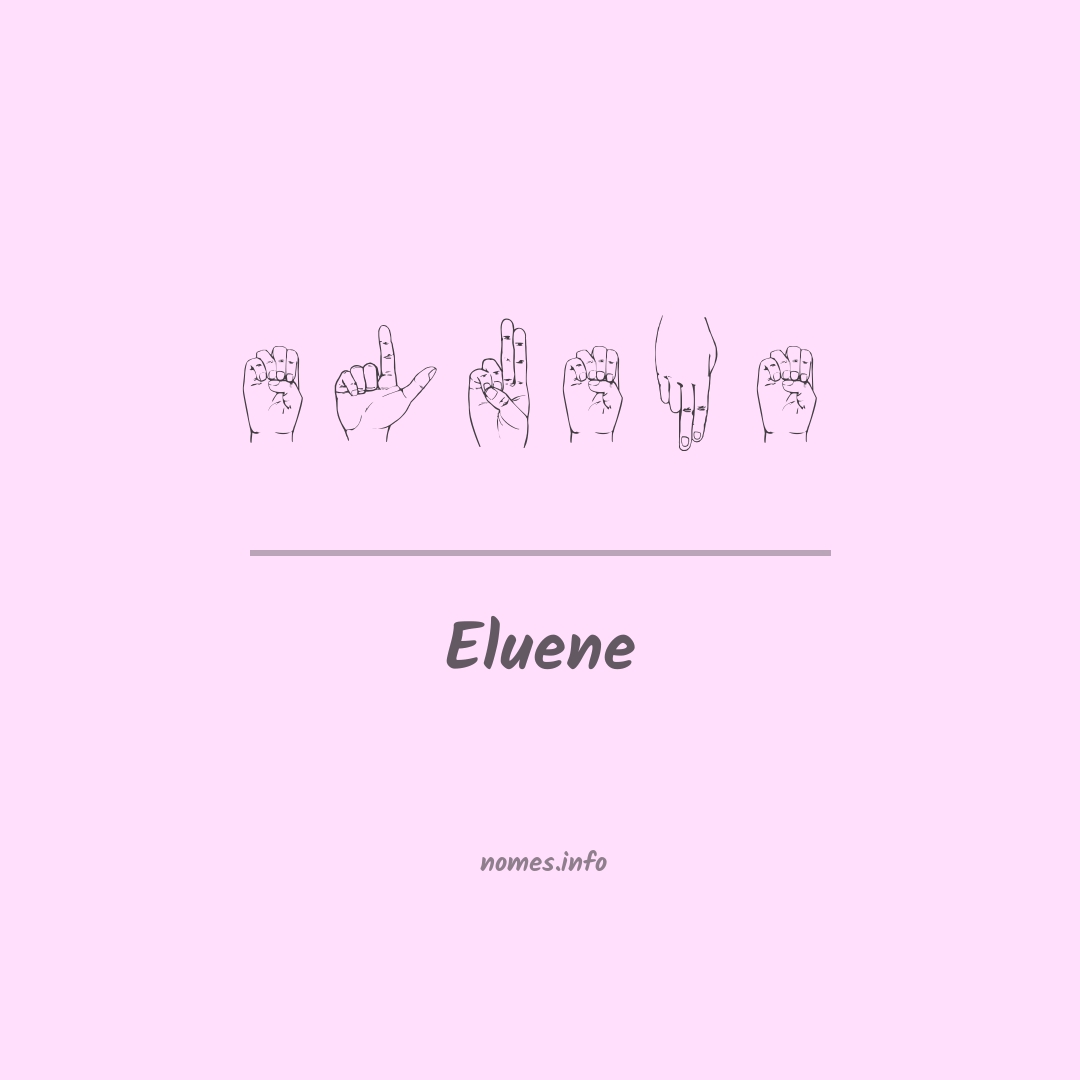Eluene em Libras