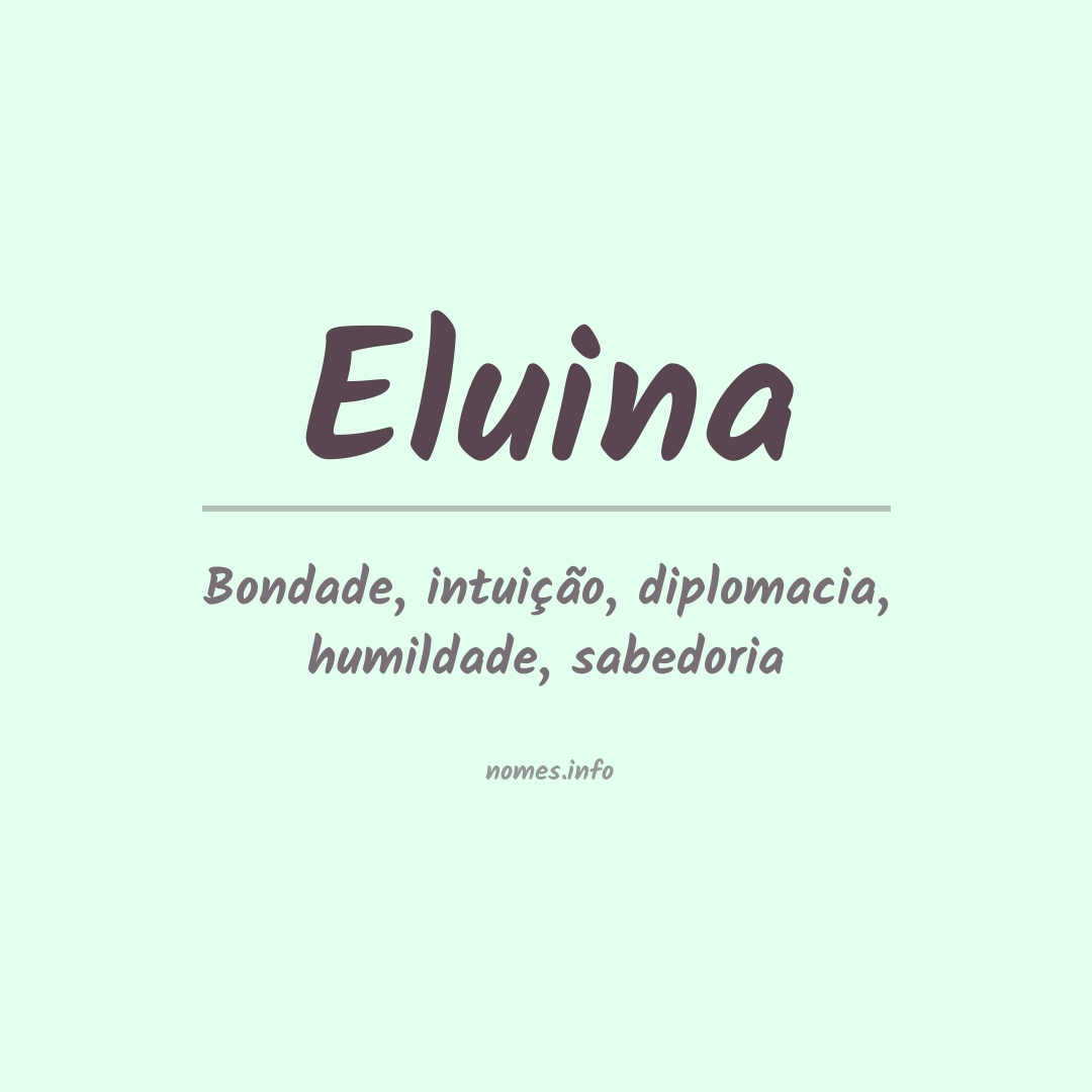 Significado do nome Eluina
