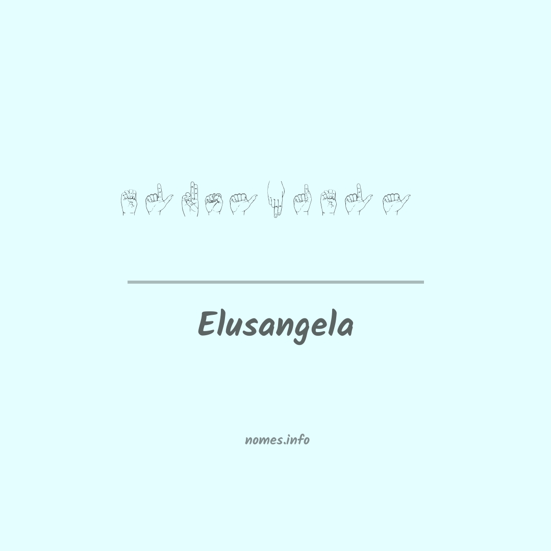 Elusangela em Libras