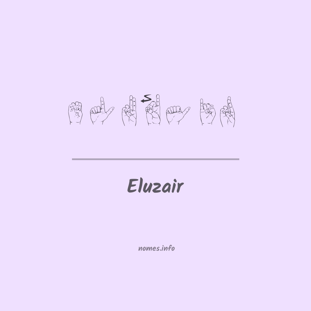Eluzair em Libras